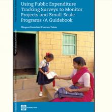Using Public Expenditure Tracking Surveys to Monitor Projects and Small-Scale Programs : A Guidebook